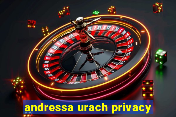 andressa urach privacy